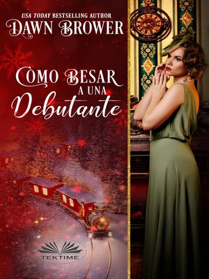 cover image of Como Besar a Una Debutante